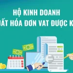 Từ 2026: Hộ Kinh Doanh Có Được Xuất Hóa Đơn VAT (Khấu Trừ) Không? Câu Trả Lời Nằm Ở “Mức Doanh Thu”
